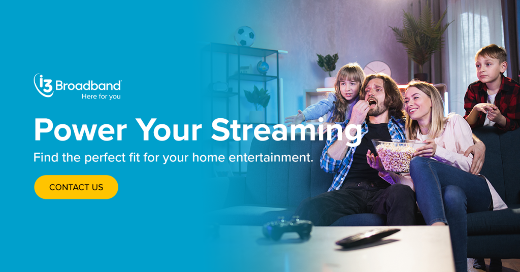 family eating popcorn on couch with a call to action to power your streaming and contact i3 Broadband